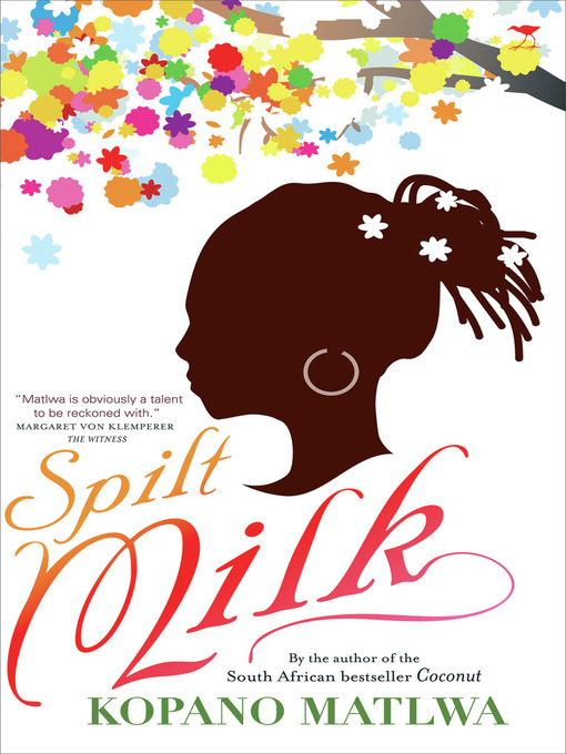 Title details for Spilt Milk by Kopano Matlwa - Available